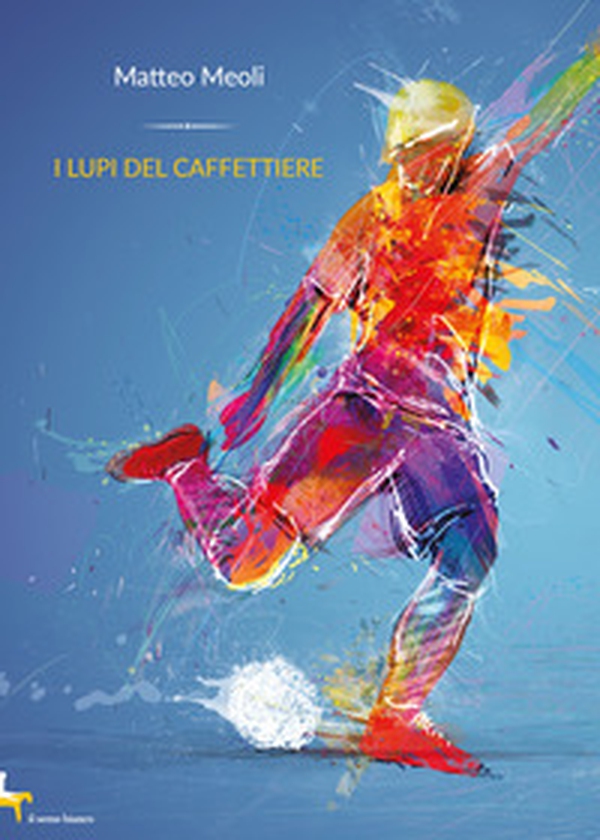 I lupi del caffettiere - Librerie.coop I lupi del caffettiere - Librerie.coop