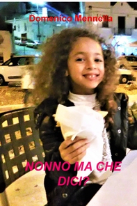 NONNO MA CHE DICI? - Librerie.coop