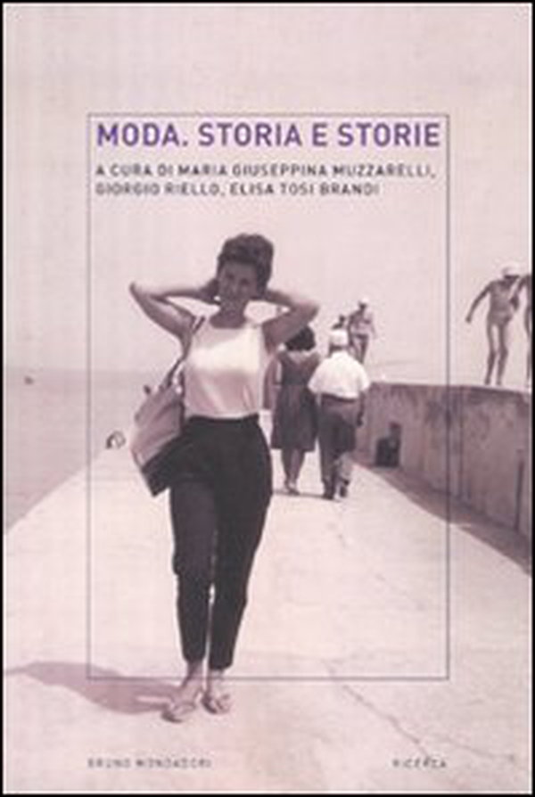Moda. Storia e storie - Librerie.coop Moda. Storia e storie - Librerie.coop