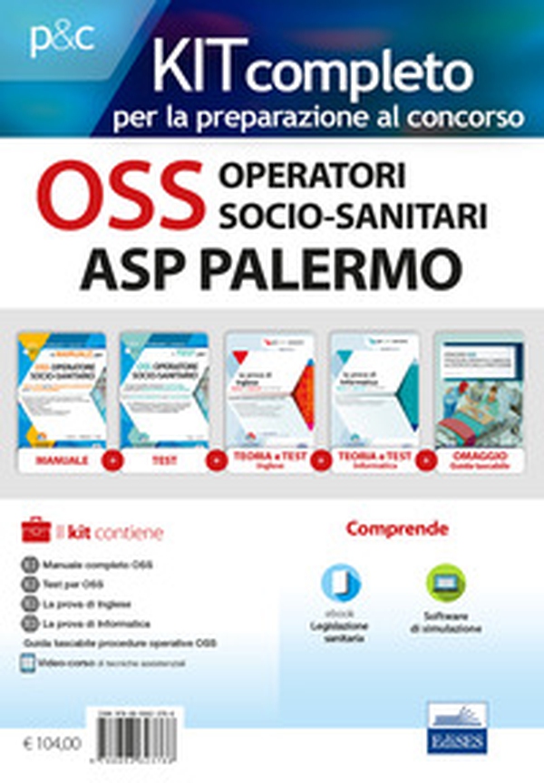 Kit completo OSS Operatori Socio-Sanitari ASP Palermo. Manuali per la preparazione completa al concorso - Librerie.coop Kit completo OSS Operatori Socio-Sanitari ASP Palermo. Manuali per la preparazione completa al concorso - Librerie.coop