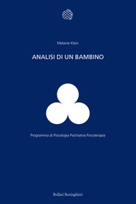 Analisi di un bambino. Il metodo della psicoanalisi dei bambini esaminato attraverso il trattamento di un fanciullo di dieci anni - Librerie.coop Analisi di un bambino. Il metodo della psicoanalisi dei bambini esaminato attraverso il trattamento di un fanciullo di dieci anni - Librerie.coop