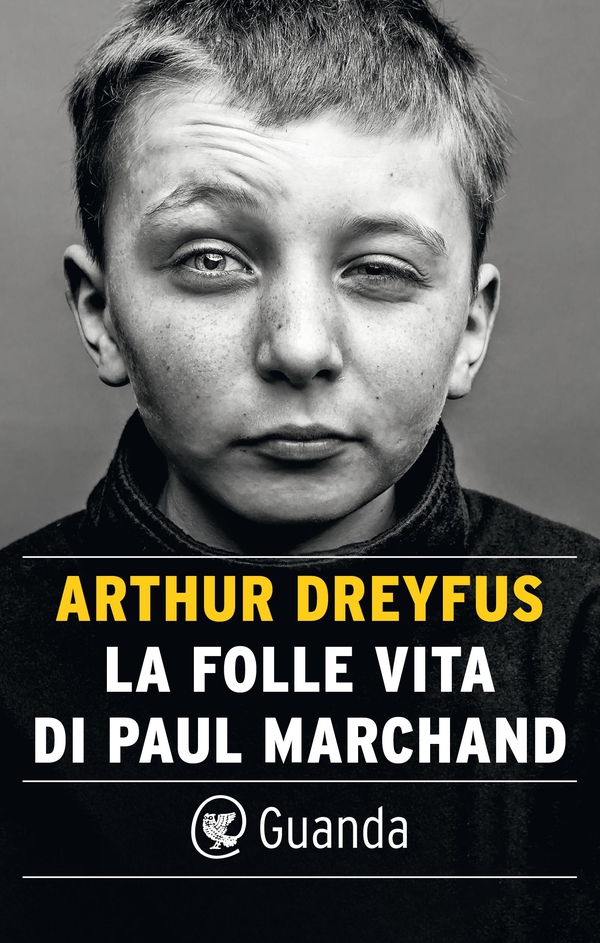 La folle vita di Paul Marchand - Librerie.coop La folle vita di Paul Marchand - Librerie.coop