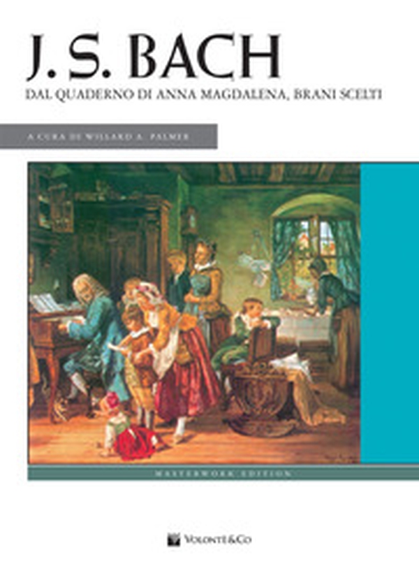 J. S. Bach. Dal quaderno di Anna Magdalena, brani scelti - Librerie.coop J. S. Bach. Dal quaderno di Anna Magdalena, brani scelti - Librerie.coop