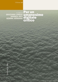 Per un umanesimo digitale critico - Librerie.coop