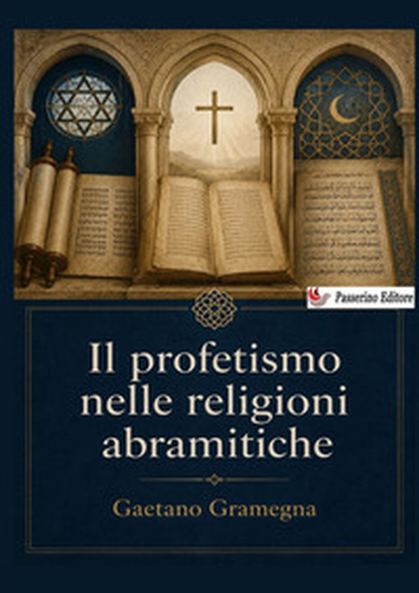 Il profetismo nelle religioni abramitiche - Librerie.coop