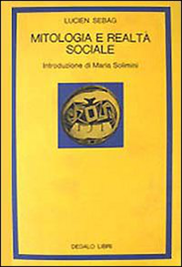 Mitologia e realtà sociale - Librerie.coop Mitologia e realtà sociale - Librerie.coop