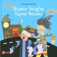 Signor Sveglia, signor Sonno - Librerie.coop