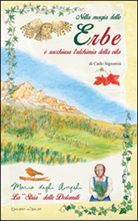 Nella magia delle erbe è racchiusa l'alchimia della vita - Librerie.coop