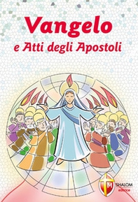 Vangelo e Atti degli Apostoli. Cresima - Librerie.coop