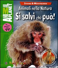 Animali nella natura. Si salvi chi può! - Librerie.coop