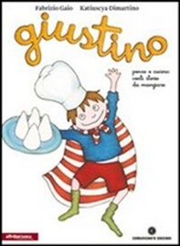 Giustino, penso e cucino - Librerie.coop