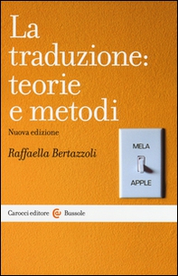 La traduzione: teorie e metodi - Librerie.coop