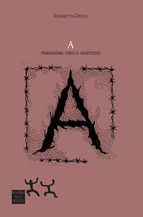 A. Femminismi versus apartheid - Librerie.coop A. Femminismi versus apartheid - Librerie.coop