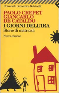 I giorni dell'ira. Storie di matricidi - Librerie.coop