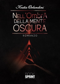 Nell'ombra della mente oscura - Librerie.coop