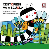 Centopiedi va a scuola - Librerie.coop