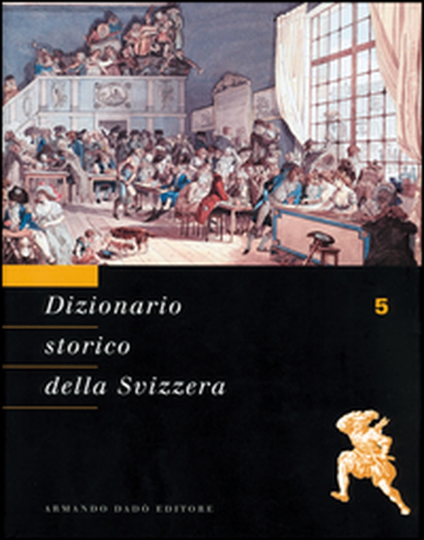 Dizionario storico della Svizzera - Vol. 5 - Librerie.coop Dizionario storico della Svizzera - Vol. 5 - Librerie.coop