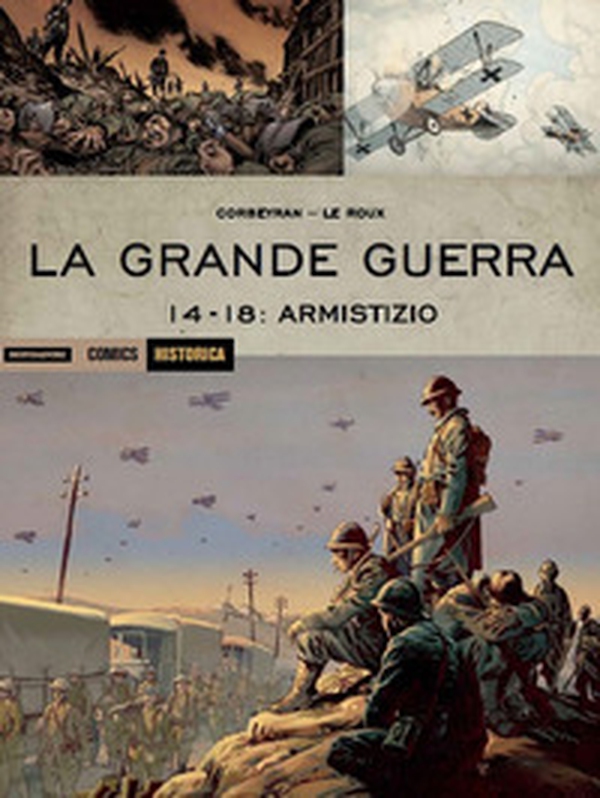 La Grande Guerra. 14-18: armistizio - Librerie.coop La Grande Guerra. 14-18: armistizio - Librerie.coop