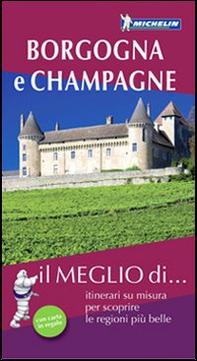 Borgogna e Champagne. Con carta stradale - Librerie.coop