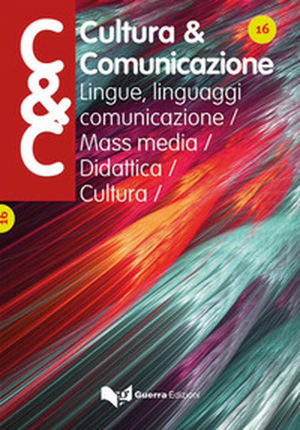 Cultura & comunicazione. Lingue, linguaggi, comunicazione, mass media, didattica, cultura - Librerie.coop Cultura & comunicazione. Lingue, linguaggi, comunicazione, mass media, didattica, cultura - Librerie.coop