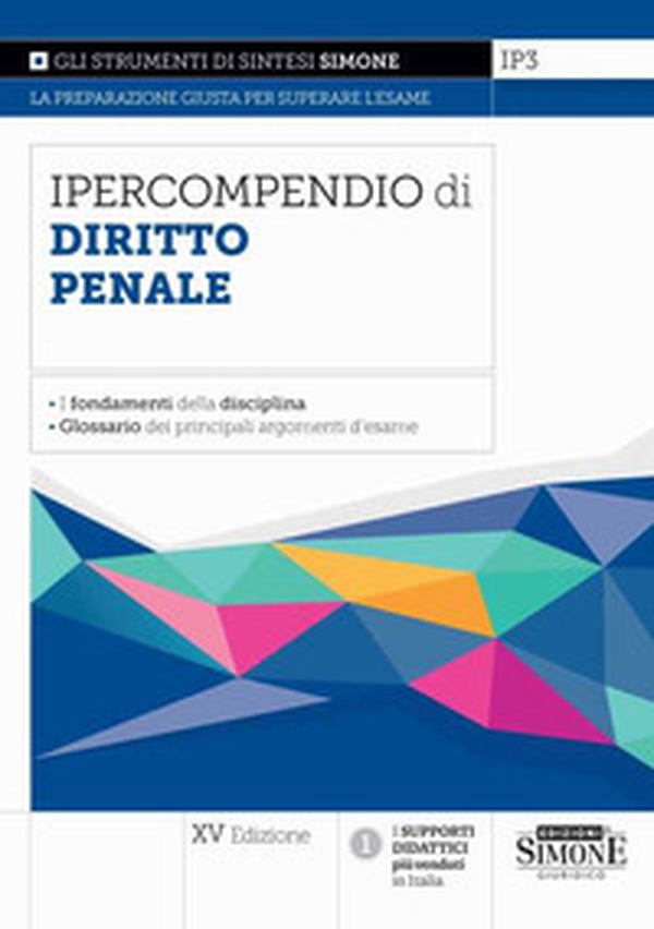 Ipercompendio di diritto penale. I fondamenti della disciplina. Glossario dei principali argomenti d'esame - Librerie.coop Ipercompendio di diritto penale. I fondamenti della disciplina. Glossario dei principali argomenti d'esame - Librerie.coop