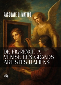 De Florence à Venise. Les grands artistes italiens - Librerie.coop