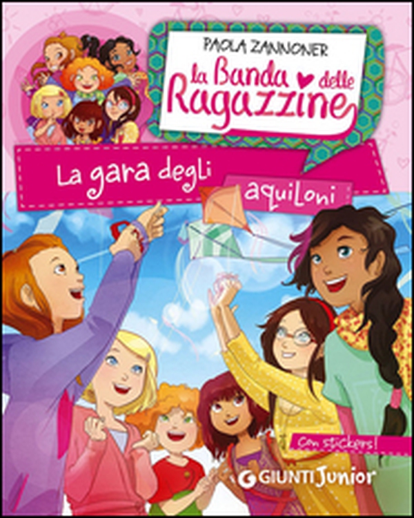 La gara degli aquiloni. La banda delle ragazzine. Con adesivi - Librerie.coop La gara degli aquiloni. La banda delle ragazzine. Con adesivi - Librerie.coop