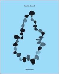 Maurizio Donzelli. Metamorfosi - Librerie.coop