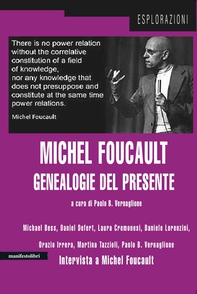 Michel Foucault. Genealogie del presente - Librerie.coop