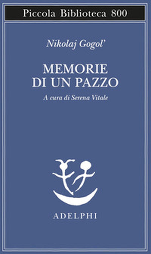Memorie di un pazzo - Librerie.coop Memorie di un pazzo - Librerie.coop