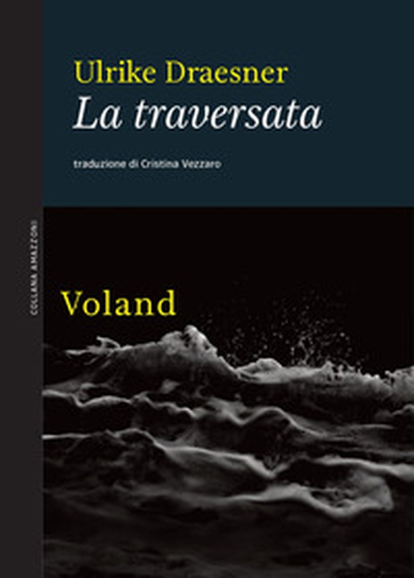 La traversata - Librerie.coop La traversata - Librerie.coop