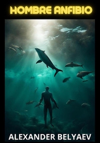 Hombre anfibio - Librerie.coop