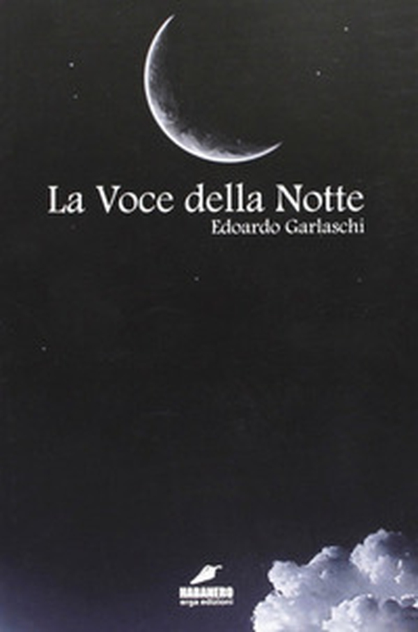 La voce della notte - Librerie.coop La voce della notte - Librerie.coop