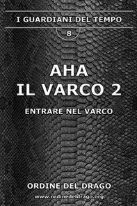 Aha. Il varco - Vol. 2 - Librerie.coop