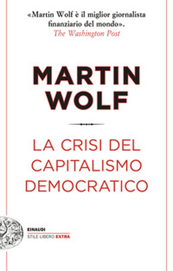 La crisi del capitalismo democratico - Librerie.coop La crisi del capitalismo democratico - Librerie.coop
