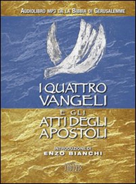 I quattro Vangeli e gli Atti degli apostoli. Audiolibro. CD Audio formato MP3 - Librerie.coop