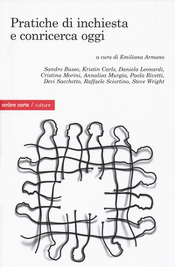Pratiche di inchiesta e conricerca oggi - Librerie.coop Pratiche di inchiesta e conricerca oggi - Librerie.coop