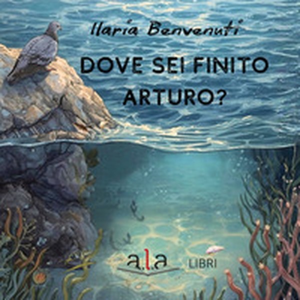 Dove sei finito Arturo? - Librerie.coop