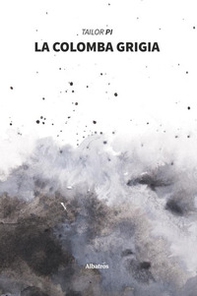 La colomba grigia - Librerie.coop