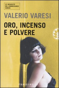 Oro, incenso e polvere - Librerie.coop Oro, incenso e polvere - Librerie.coop