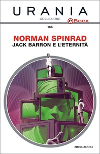 Jack Barron e l'eternità (Urania) - Librerie.coop