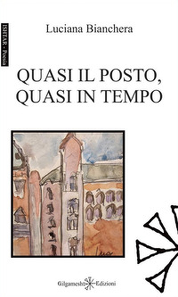 Quasi il posto, quasi in tempo - Librerie.coop Quasi il posto, quasi in tempo - Librerie.coop