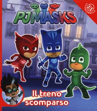 Il treno scomparso. Pj Masks - Librerie.coop