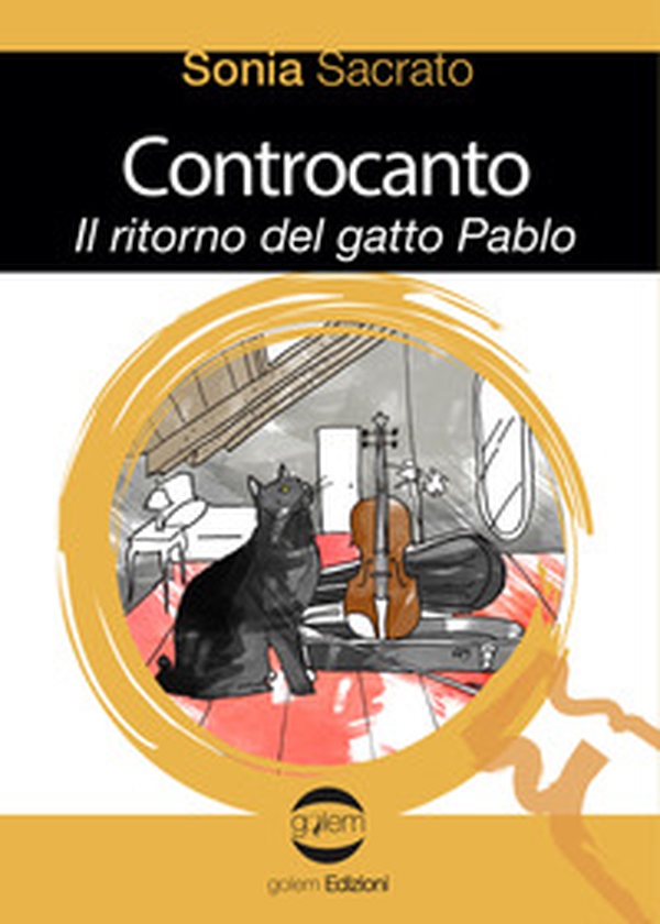 Controcanto. Il ritorno del gatto Pablo - Librerie.coop Controcanto. Il ritorno del gatto Pablo - Librerie.coop