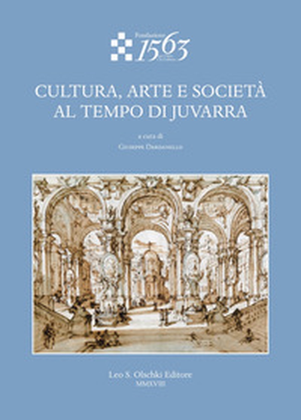 Cultura, arte e società al tempo di Juvarra - Librerie.coop Cultura, arte e società al tempo di Juvarra - Librerie.coop