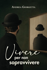 Vivere per non sopravvivere - Librerie.coop