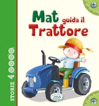 Mat guida il trattore - Librerie.coop Mat guida il trattore - Librerie.coop