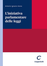 L'iniziativa parlamentare delle leggi - Librerie.coop L'iniziativa parlamentare delle leggi - Librerie.coop