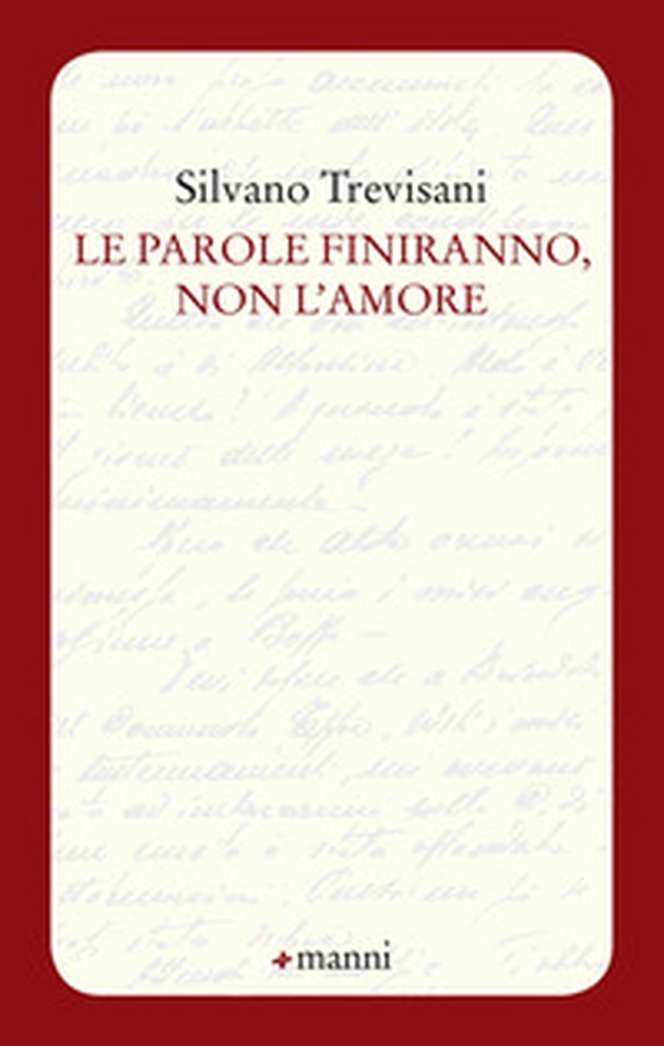 Le parole finiranno, non l'amore - Librerie.coop Le parole finiranno, non l'amore - Librerie.coop