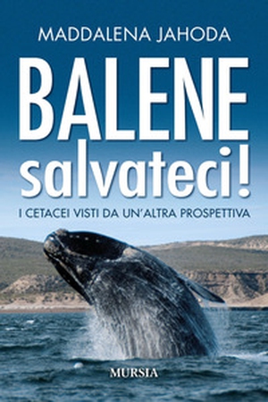 Balene, salvateci! - Librerie.coop